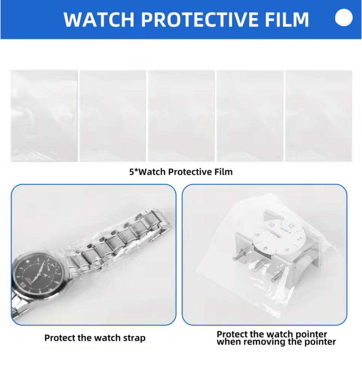 White background graphic with the text 'WATCH PROTECTIVE FILM' at the top, five translucent square sample panels below, and two inset photos showing a silver watch strap being protected and a watch pointer being protected with clear film.